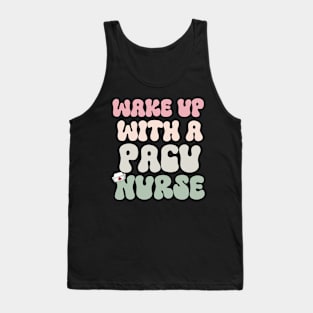 Wake Up With A Pacu Nurse Tank Top